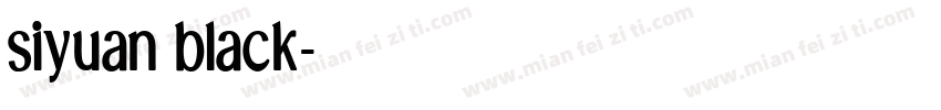 siyuan black字体转换